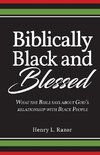 Biblically Black & Blessed | What the Bible Says About God's Relationship with Black People