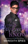 The Devil You Know  (Bedeviled Book 2)