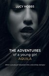 The Adventures of a young girl AQuila
