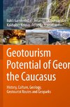 Geotourism Potential of Georgia, the Caucasus