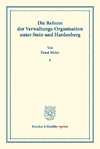 Die Reform der Verwaltungs-Organisation