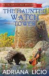 The Haunted Watch Tower
