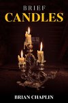 Brief Candles