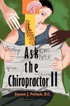 Ask the Chiropractor II