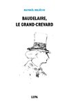 Baudelaire, le Grand-Crevard