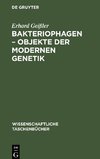 Bakteriophagen - Objekte der modernen Genetik