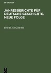 Jahresberichte für deutsche Geschichte. Neue Folge. Band 38, Jahrgang 1986