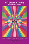 The Colour Medicine Oracle Guidebook