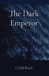 The Dark Emperor