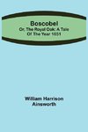 Boscobel; or, the royal oak
