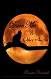 Dare Me & Other Stories