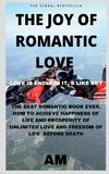 THE JOY OF ROMANTIC LOVE