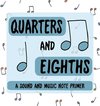 Quarters and Eighths