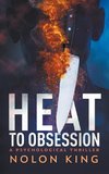 Heat To Obsession