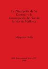 Necrópolis de Sa Carrotja y la romanización del Sur de la isla de Mallorca