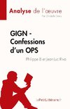 GIGN - Confessions d'un OPS de Philippe B et Jean-Luc Riva (Analyse de l'¿uvre)