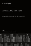 Animal Motivation Experimental Studies on the Albino Rat