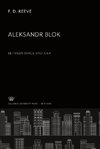 Aleksandr Blok Between Image and Idea
