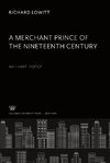 A Merchant Prince of the Nineteenth Century