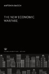 The New Economic Warfare