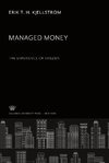 Managed Money. the Experience of Sweden