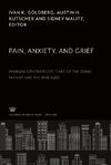 Pain, Anxiety, and Grief
