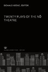 Twenty Plays of the No Theatre