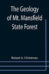 The Geology of Mt. Mansfield State Forest