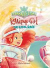 Sparke Light Lollipop Girl The Royal Race