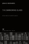 The Darkening Glass. a Portrait of Ruskin'S Genius