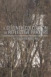 A Seventh Collection of Reflective Prayers