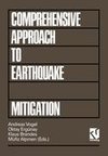 Comprehensive Approach to Earthquake Disaster Mitigation
