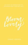 Bloom, Lovely