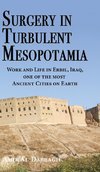 Surgery in Turbulent Mesopotamia