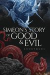 Simeon's Story Of Good And Evil