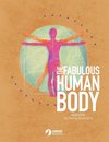 The Fabulous Human Body