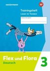 Flex und Flora 3. Trainingsheft Lesen