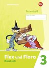 Flex und Flora 3. Ferienheft