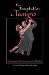 The Temptation to Tango