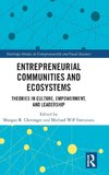 Entrepreneurial Communities and Ecosystems