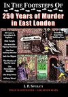 In the Footsteps of 250 Years of Murder in East London