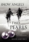 Snow Angels and The Two Pearls