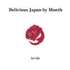 Delicious Japan by Month (2nd English Edition)