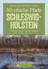 Mystische Pfade Schleswig-Holstein