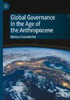 Global Governance in the Age of the Anthropocene