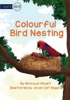 Colourful Bird Nesting