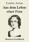 Aus dem Leben einer Frau (Großdruck)