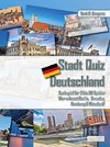 Stadt Quiz Deutschland | Buchspiel für 2 bis 20 Spieler | Wer erkennt Berlin, Dresden, Hamburg & München?