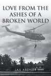 Love from the Ashes of a Broken World