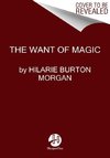 The Want of Magic